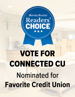 Vote for Connected Credit Union in the Morning Sentinel Readers’ Choice Awards